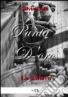 Lo schiavo. Punta d'oro libro