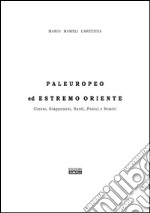 Paleuropeo ed Estremo Oriente libro