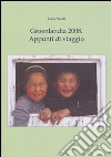 Groenlandia 2008. Appunti di viaggio libro di Natali Luca