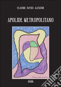 Apolide metropolitano libro