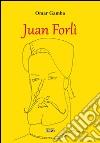 Juan Forlì libro di Gamba Omar