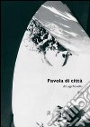 Favola di città libro