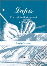 Lapis. Tracce di inchiostro passati