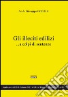 Gli illeciti edilizi... a colpi si sentenze libro di Goglia Giuseppe