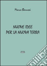 Nuove idee per la nuova terra libro