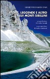 Storie, leggende e altro sui monti Sibillini libro