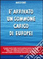 È arrivato un gommone carico di europei libro