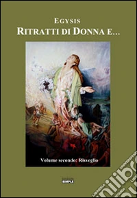 Ritratti di donna e.... Vol. 2: Risveglio