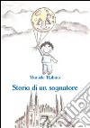 Storia di un sognatore libro di Rubino Daniele