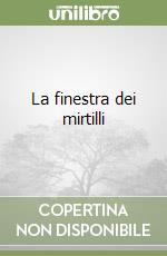 La finestra dei mirtilli