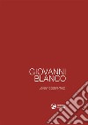 Giovanni Blanco libro di Costantino Jonny