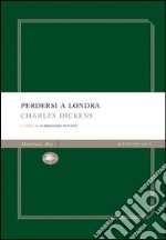 Perdersi a Londra libro