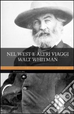 Nel west e altri viaggi