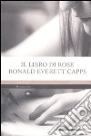 Il libro di Rose libro