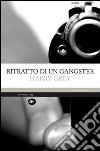 Ritratto di un gangster libro