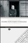 Pagine di un diario veneziano. Gli anni delle immagini perdute libro