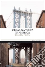 C'era una volta in America