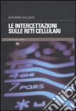 Le intercettazioni sulle reti cellulari libro