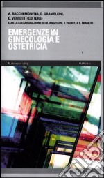 Emergenze in ginecologia ed ostetricia libro