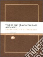 Vivere con 36.000 dollari all'anno libro