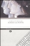 Scelgo la notte libro