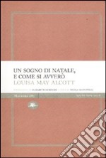 Un sogno di Natale, e come si avverò libro