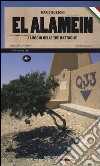 El Alamein. I luoghi delle tre battaglie libro
