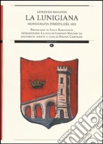 La Lunigiana. Monografia inedita del 1852 libro