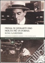 Prima di sposarti ero molto più in forma libro