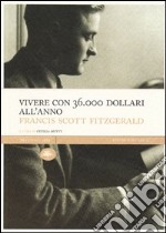 Vivere con 36.000 dollari all'anno libro