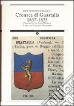 Cronaca di Guastalla 1837-1875 trascritta da Aldo Mossina