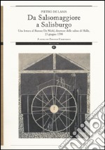 Da Salsomaggiore a Salisburgo. Una lettera al barone De Mohl, direttore delle saline di Halle, 25 giugno 1799