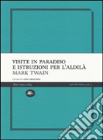 Visite in paradiso e istruzioni per l'aldilà libro