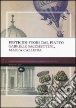 Pesticidi «fuori» dal piatto libro