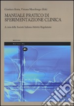 Manuale pratico di sperimentazione clinica