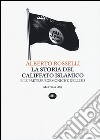 La storia del califfato islamico e le pretese egemoniche dell'Isis libro