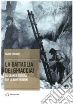 La battaglia dei ghiacciai libro