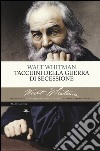 Taccuini della guerra di secessione libro di Whitman Walt Crescenzi L. (cur.) Zamagni S. (cur.)