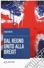 Dal Regno Unito alla Brexit libro