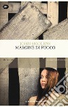 Margine di fuoco libro