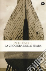 La crociera dello Snark libro