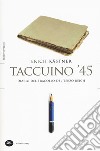 Taccuino '45. Un diario del tracollo del Terzo Reich libro