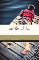 Voci dalla luna libro