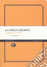 La svolta decisiva libro