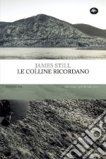 Le colline ricordano