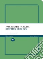 Passatempi parigini libro