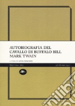 Autobiografia del cavallo di Buffalo Bill libro