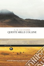 Queste mille colline libro