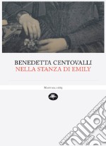 Nella stanza di Emily libro