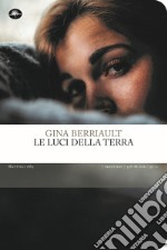 Le luci della terra libro